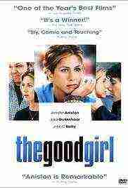 The Good Girl (2002)