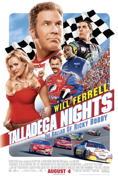 Talladega Nights: The Ballad Of Ricky Bobby (2006)