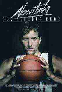 Nowitzki The Perfect Shot (2014)