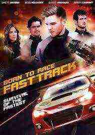 Born To Race: Fast Track (2014)