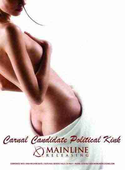 Carnal Candidate Political Kink (2012)