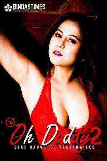 Oh Daddy 2 (2021) Bindastimes Originals Uncut (2021)
