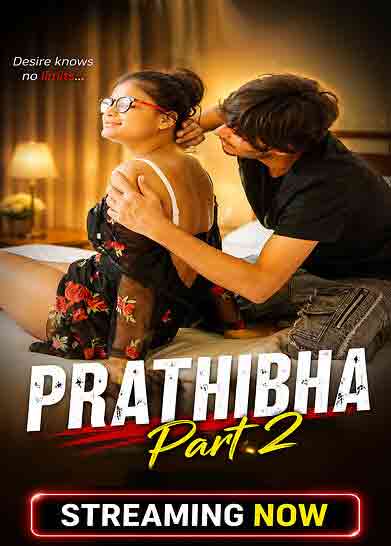 Prathibha Uncut (2026) Season 1 Part 2 Xtreme Exclusive  (2026)