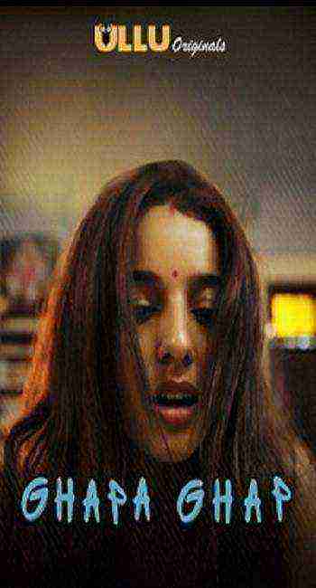 Ghapaghap Ullu Originals Hindi Short Film)