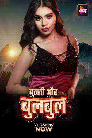 Bully Aur Bulbul (2024) Altbalaji (2024)