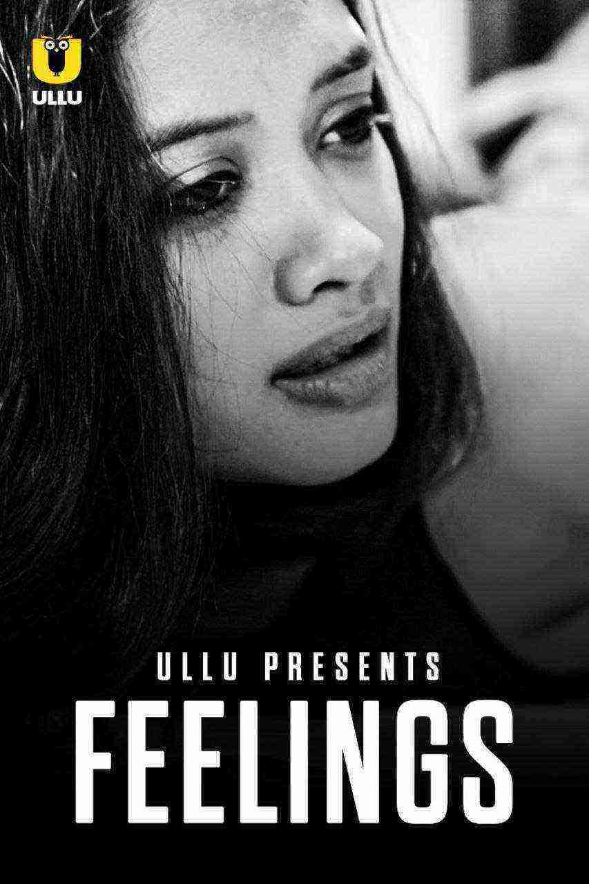 Feelings (2021) Season 1 Ullu Originals (2021)