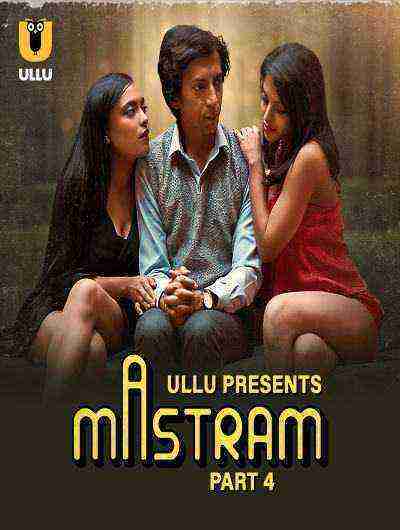 Mastram (2024) Season 1 Part 4 Episode 8 - 9 - 10 Ullu Originals (2024)
