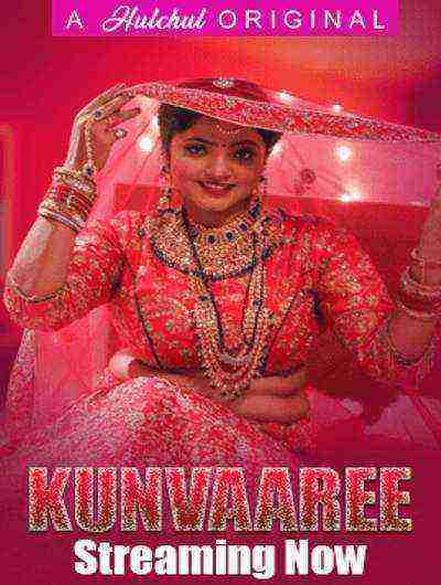 Kunvaaree (2024) Season 1 Episode 1 Hulchul Originals (2024)
