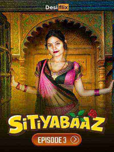 Sitiyabaaz (2024) Season 1 Episode 3 Desiflix (2024)