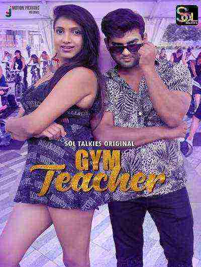 Gym Teacher (2024) Season 1 Episode 1 Sol Talkies Originals (2024)