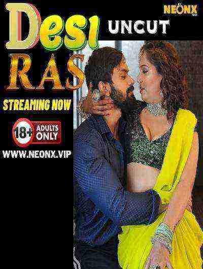 Desi Ras Uncut (2024) Neonx Originals (2024)