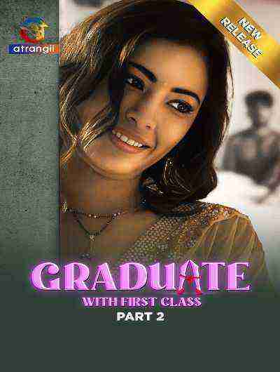 Graduate With First Class (2024) Season 1 Part 2 Episode 5 Atrangii Originals (2024)