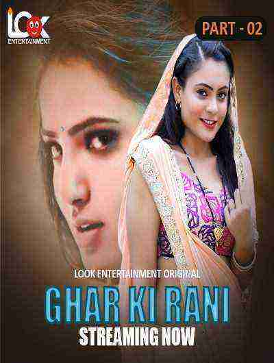 Ghar Ki Rani (2024) Season 1 Part 2 Episode 5 Look Entertainment (2024)