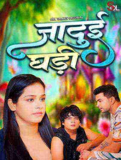 Jadui Ghadi (2024) Season 1 Episode 1 Sol Talkies Originals (2024)