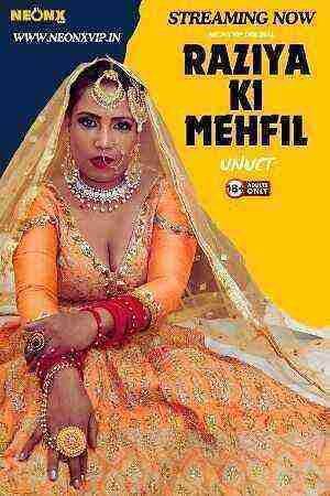 Raziya Ki Mehfil Uncut (2024) Neonx Originals (2024)