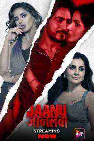 Jaanu Jaanlewa (2024) Season 1 Altbalaji (2024)