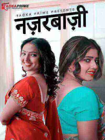 Nazarbaji (2024) Season 1 Episode 1 Tadka Prime Originals (2024)