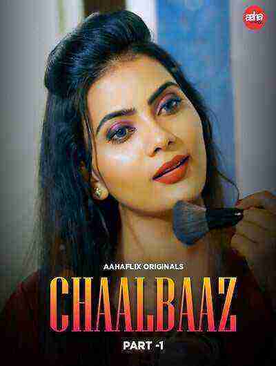 Chaalbaaz (2024) Season 1 Episode 1 Aahaflix Originals (2024)