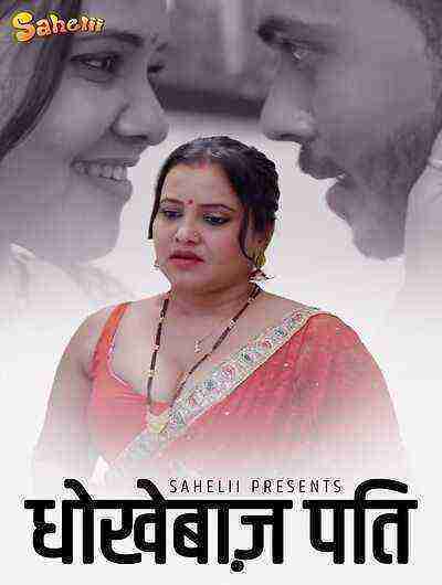 Dhokhebaz Pati (2024) Season 1 Episode 2 Sahelii (2024)