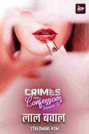Crimes And Confessions (2024) Season 3 Episode 2 Altbalaji (2024)