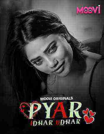 Pyaar Idhar Udhar (2024) Season 1 Episode 1 Moovi Originals (2024)