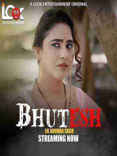 Bhutesh (2024) Season 1 Episode 1 Look Entertainment Originals (2024)