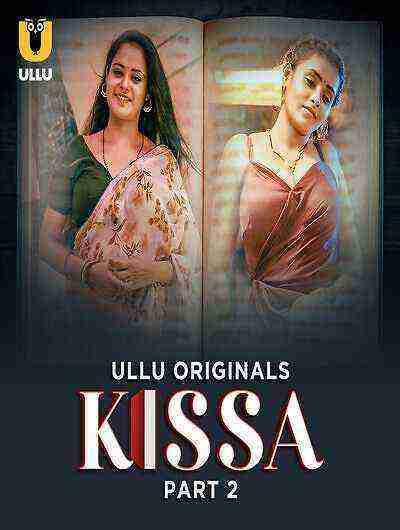 Kissa (2024) Season 1 Part 2 Episode 6 Ullu Originals (2024)