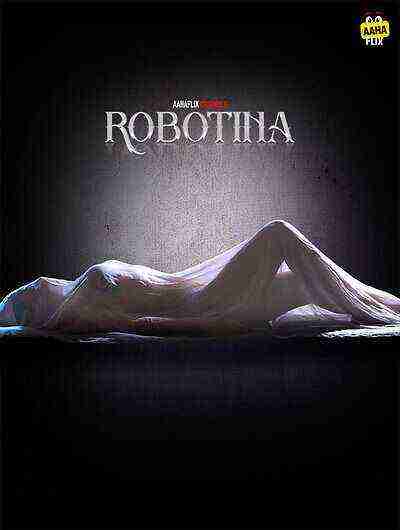 Robotina (2024) Season 1 Episode 1 Aahaflix Originals (2024)