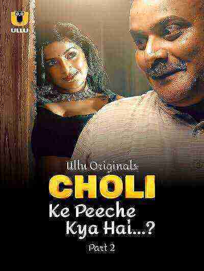 Choli Ke Peeche Kya Hai (2024) Season 1 Part 2 Episode 4 Ullu Originals (2024)