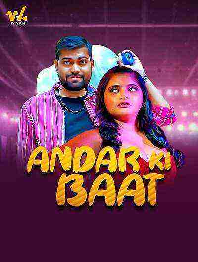 Ander Ki Baat (2024) Season 1 Episode 2 Waah Originals (2024)