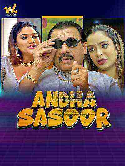 Andha Sasur (2024) Season 1 Episode 3 Waah Originals (2024)