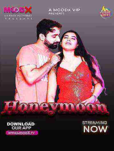 Honeymoon (2024) Season 1 Episode 1 Moodx Originals (2024)