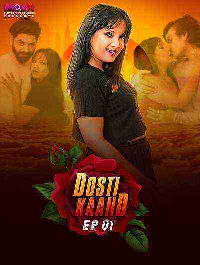 Dosti Kand (2024) Season 1 Episode 1 Moodx Originals (2024)