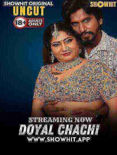 Doyal Chachi Uncut (2024) Showhit Originals (2024)