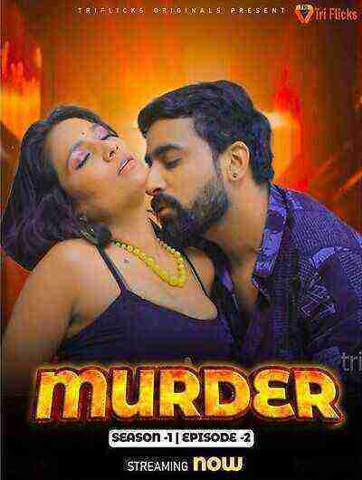 Murder (2024) Season 1 Episode 2 Triflicks Originals (2024)
