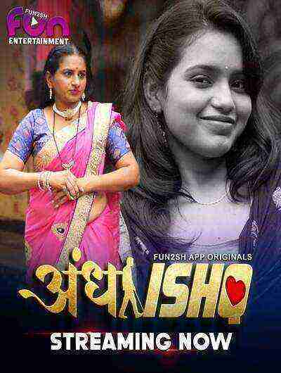 Andha Ishq (2024) (2024) Season 1 Episode 1 Fun2sh Entertainment (2024)