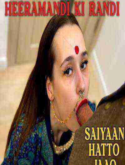 Heeramandi Ki Randi Saiyaan Hatto Jaao (2024) Filmyfantasy (2024)