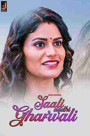 Saali Aadhi Gharwali  (2024) Season 1 Part 1 Episode 1 Jalva Originals (2024)