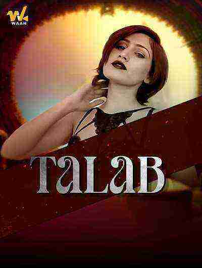 Talab (2024) Waah Originals (2024)
