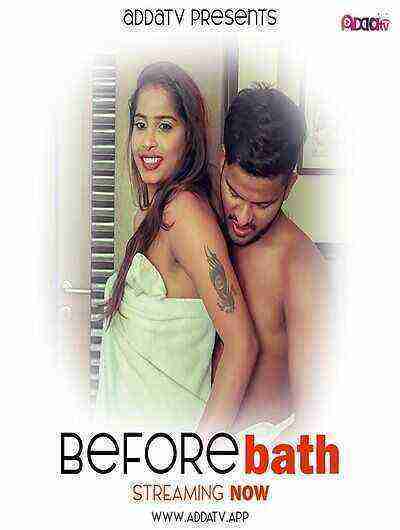 Before Bath (2024) Addatv Originals (2024)