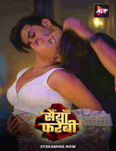 Saiyaan Farebi (2024) Season 1 Episode 4 Altbalaji (2024)