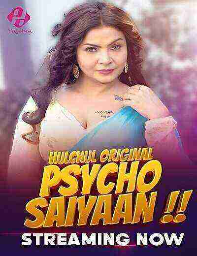 Psycho Saiyaan (2024) Season 1 Episode 2 Hulchul Originals (2024)