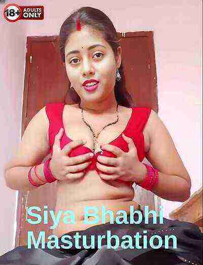 Siya Bhabhi Masturbation (2024) Unrated (2024)