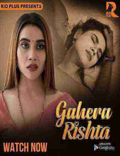 Gahera Rishta (2024) Season 1 Episode 1 Rio Plus Originals (2024)