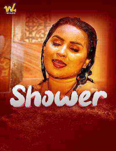 Shower (2024) Season 1 Episode 1 Waah Originals (2024)