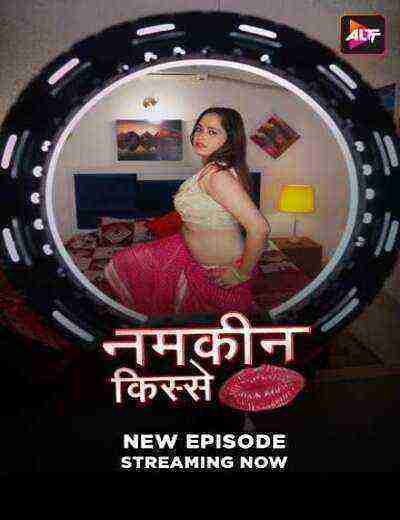 Namkeen Kisse (2025) Season 1 Episode 11 Altbalaji (2025)