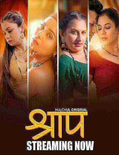 Shraap (2025) Season 1 Episode 1 Hulchul Origianls (2025)