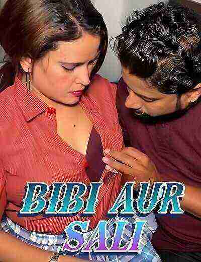 Bibi Aur Sali Uncut (2025) Unrated (2025)