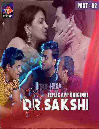 Dr. Sakshi (2025) Season 1 Part 2 Episode 3 Teflix Originals (2025)