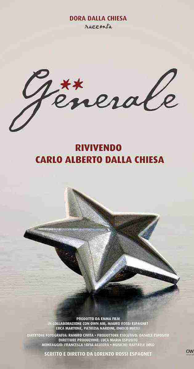 Generale Rivivendo Carlo Alberto Dalla Chiesa (2012)